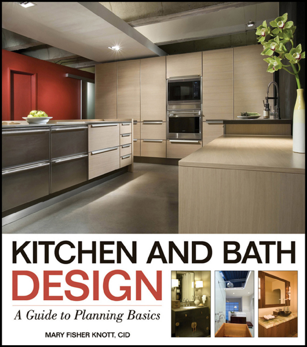 0470392002 Kitchen And Bath Design A Guide To Planning Basics