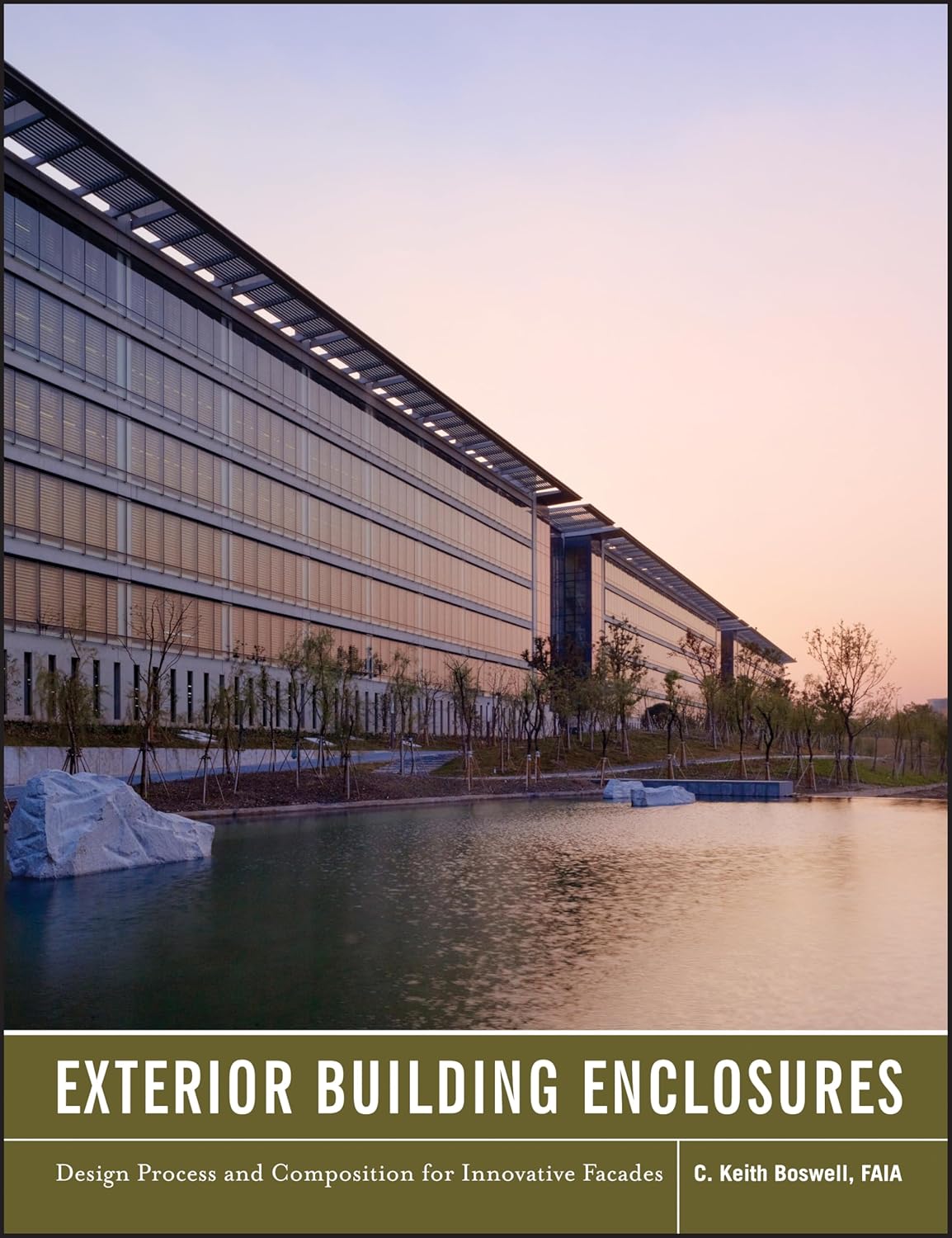 Exterior Building Enclosures Design Process and Composition for Innovative Facades