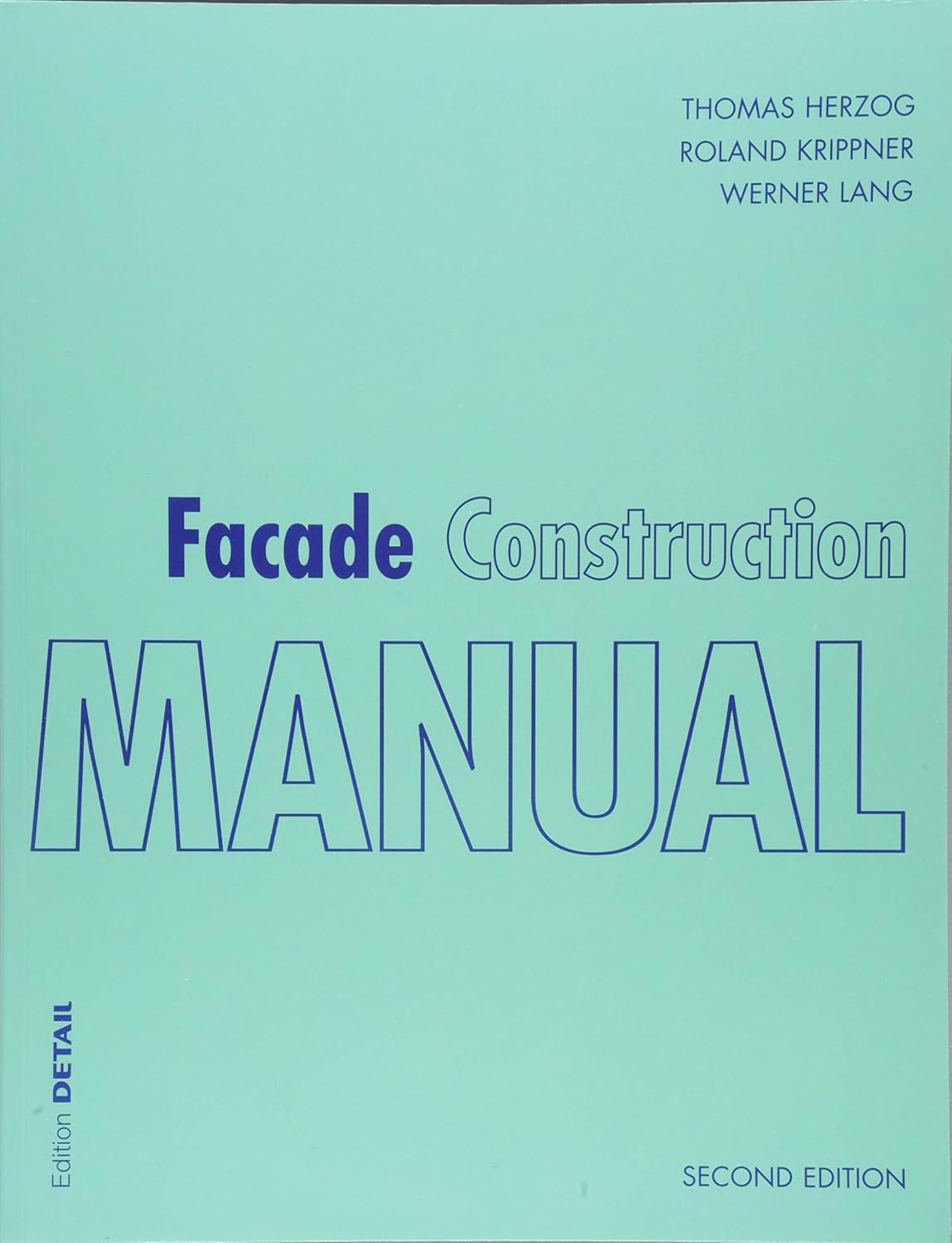 Facade Construction Manual (DETAIL Construction Manuals) 3nd edition